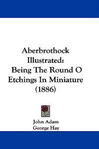 Aberbrothock Illustrated