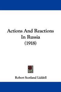 Actions and Reactions in Russia