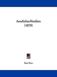 Aeschylus-studien