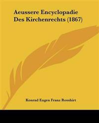 Aeussere Encyclopadie Des Kirchenrechts (1867)