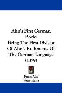 Ahn's First German Book