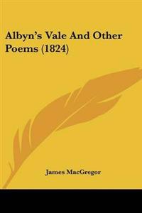Albyn's Vale And Other Poems (1824)