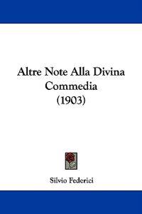 Altre Note Alla Divina Commedia