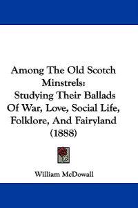 Among the Old Scotch Minstrels