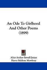 An Ode to Girlhood and Other Poems