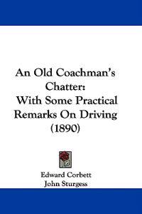 An Old Coachman's Chatter