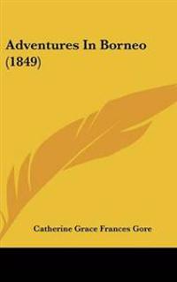 Adventures in Borneo