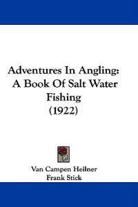 Adventures in Angling