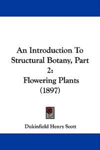 Bokomslag för "An Introduction To Structural Botany"