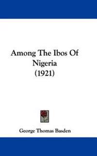 Among the Ibos of Nigeria