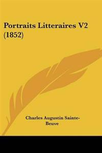 Portraits Litteraires V2 (1852)