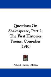 Questions On Shakespeare, Part 2