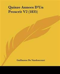 Quinze Annees D'Un Proscrit V2 (1835)