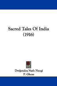 Sacred Tales Of India (1916)