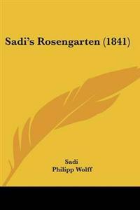 Sadi's Rosengarten (1841)