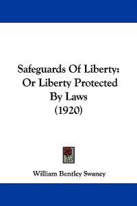 Safeguards Of Liberty