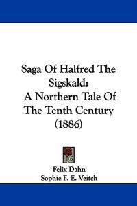 Saga of Halfred the Sigskald