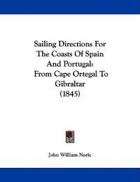 Sailing Directions for the Coasts of Spain and Portugal