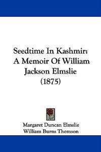Seedtime in Kashmir