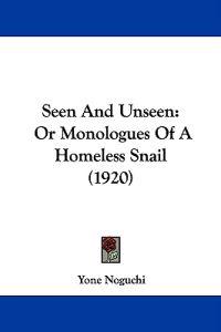Seen And Unseen