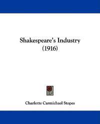 Shakespeare's Industry