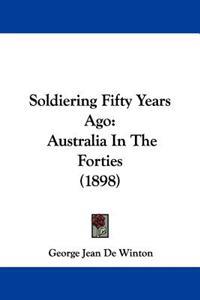 Soldiering Fifty Years Ago