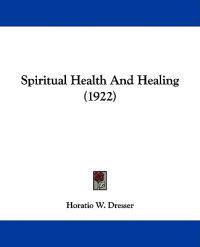 Spiritual Health and Healing