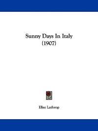 Sunny Days in Italy