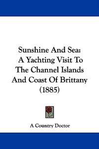 Sunshine and Sea