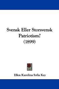 Svensk Eller Storsvensk Patriotism?