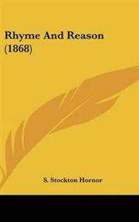 Bokomslag för "Rhyme And Reason (1868)"