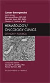 Cancer Emergencies, An Issue of Hematology/Oncology Clinics of North America