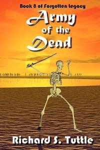 Army Of The Dead: Volume 8 Of Forgotten Legacy