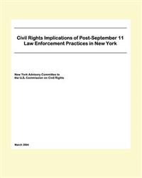 Civil Rights Implications Of Post-September 11 Law Enforcement Practices In New York