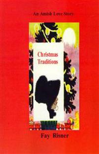 Christmas Traditions: An Amish Love Story