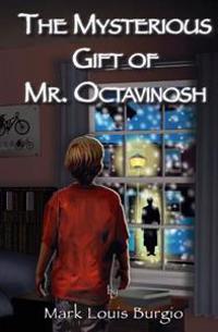 The Mysterious Gift Of Mr. Octavinosh