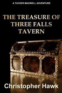 The Treasure Of Three Falls Tavern