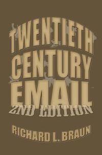 20th Century E-Mail: E-Mail From The 20th Century