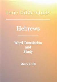 True Bible Study - Hebrews