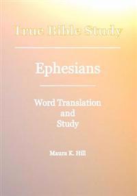 True Bible Study - Ephesians