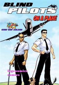 Blind Pilots on a Plane