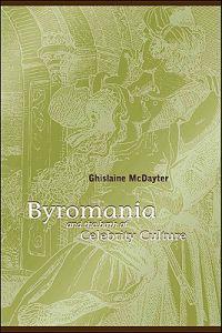 Byromania and the Birth of Celebrity Culture