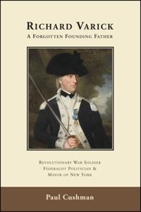 Richard Varick: A Forgotten Founding Father