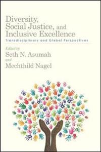 Diversity, Social Justice, and Inclusive Excellence
