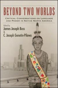 SUNY series, Tribal Worlds: Critical Studies in American Indian Nation Building