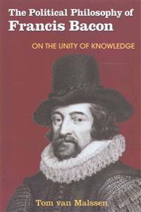 The Political Philosophy of Francis Bacon