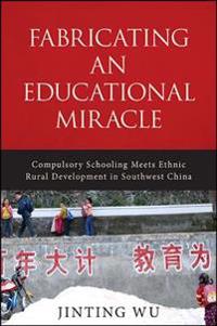 Fabricating an Educational Miracle
