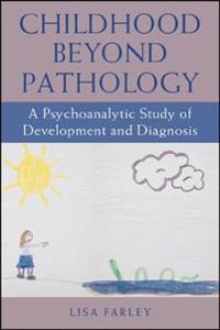 Childhood beyond Pathology
