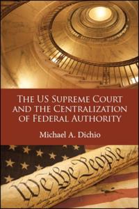 US Supreme Court and the Centralization of Federal Authority