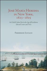 Bokomslag för "José María Heredia in New York, 1823–1825"